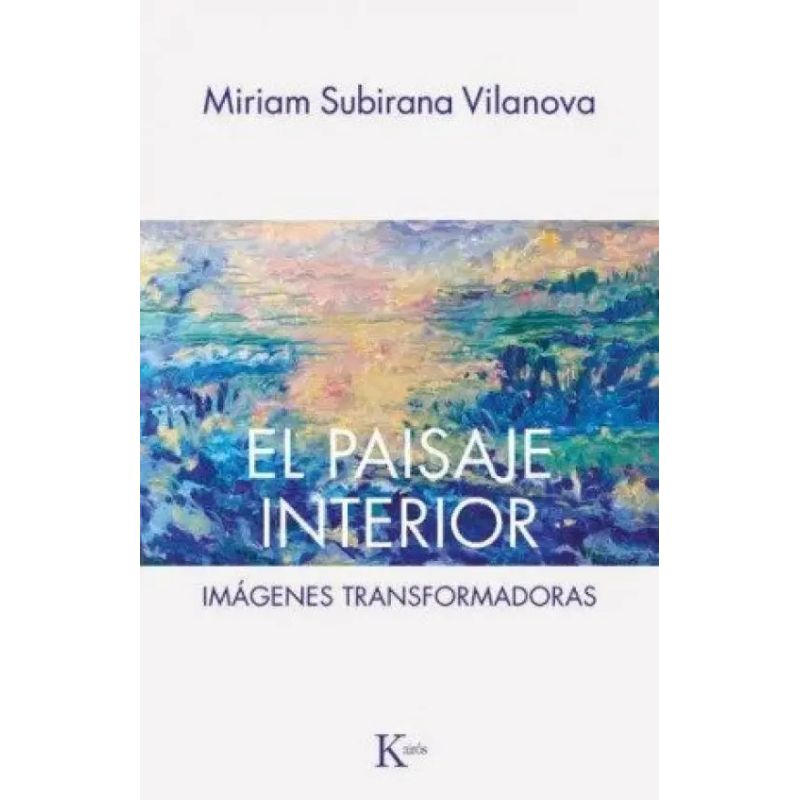 PAISAJE INTERIOR, EL - INCLUYE AUDIOS DE MEDITACIONES GUIADAS POR LA AUTORA (Nuevo)