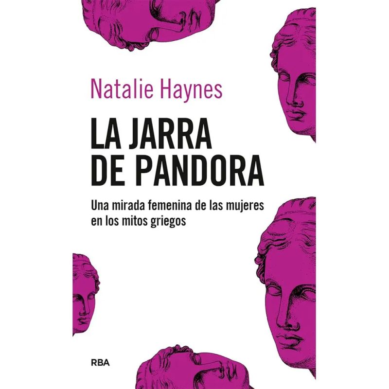 JARRA DE PANDORA, LA - UNA MIRADA FEMENINA DE LAS MUJERES EN LOS MITOS GRIEGOS (Nuevo)