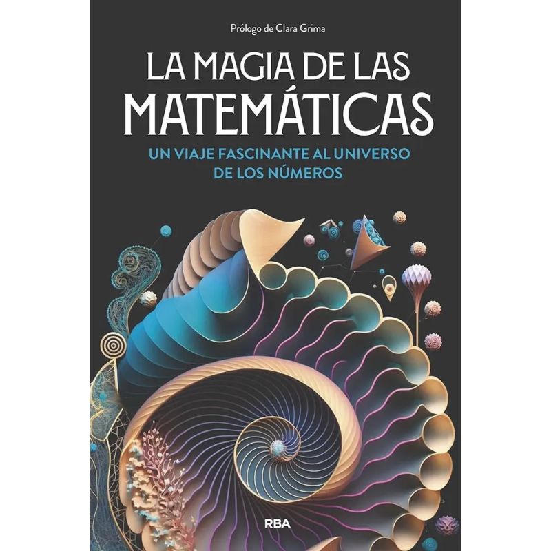 MAGIA DE LAS MATEMATICAS, LA (Nuevo)