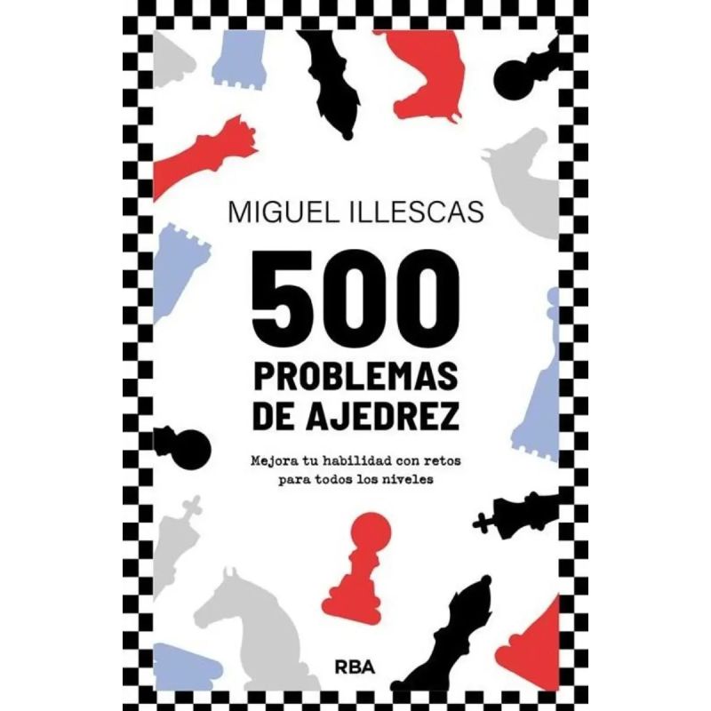500 PROBLEMAS DE AJEDREZ (Nuevo)