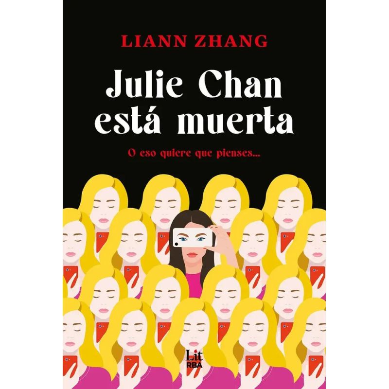 JULIE CHAN ESTA MUERTA - O ESO QUIERE QUE PIENSES... (Nuevo)