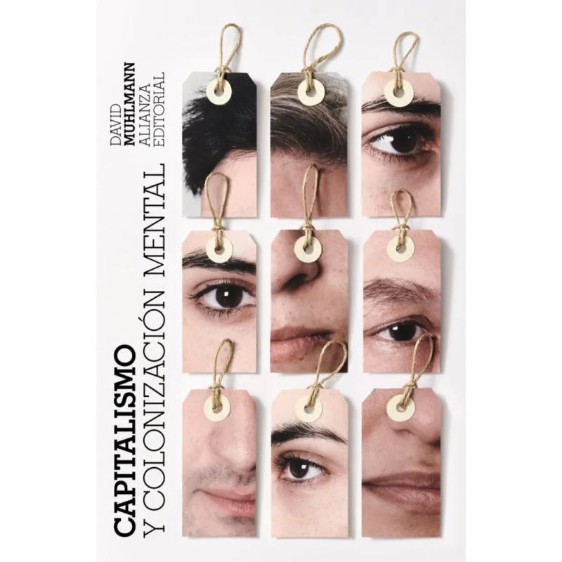 CAPITALISMO Y COLONIZACION MENTAL (Nuevo)
