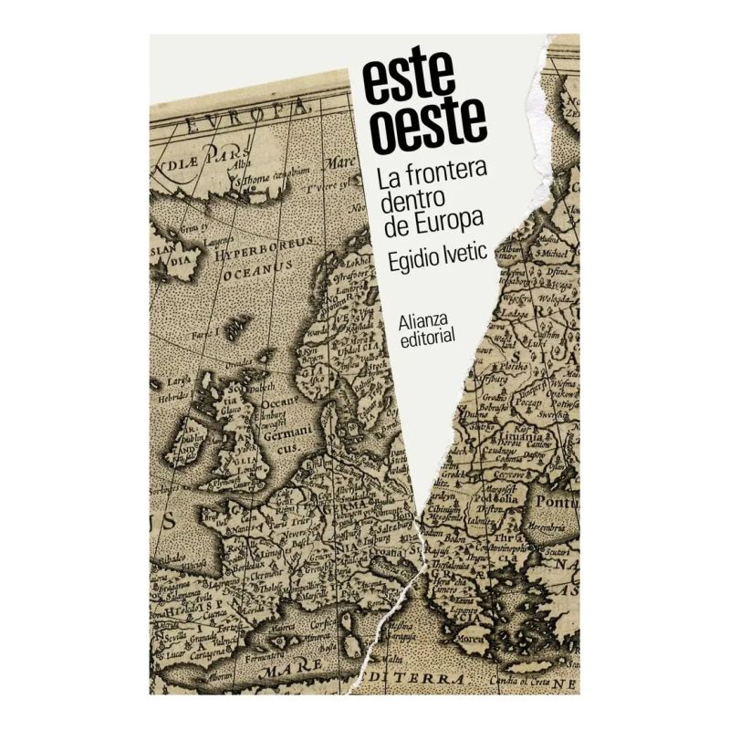 ESTE/OESTE - LA FRONTERA DENTRO DE EUROPA (Nuevo)