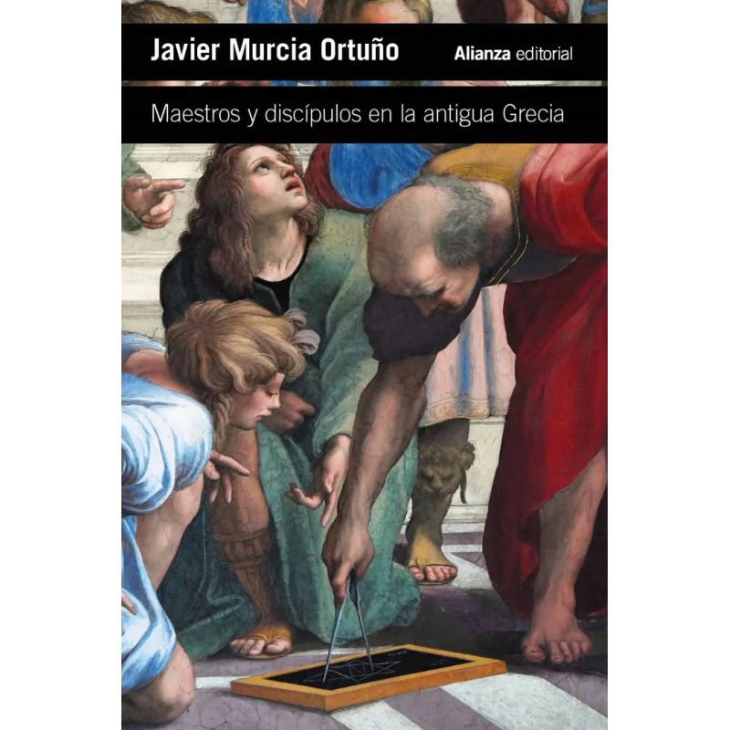 MAESTROS Y DISCIPULOS EN LA ANTIGUA GRECIA (Nuevo)