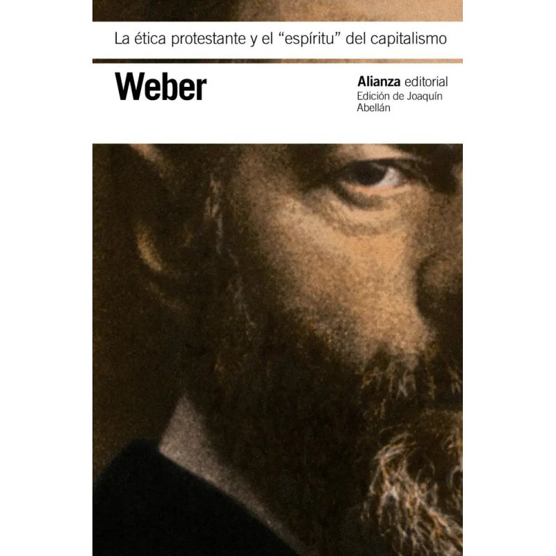 ETICA PROTESTANTE Y EL ESPIRITU DEL CAPITALISMO, LA (Nuevo)