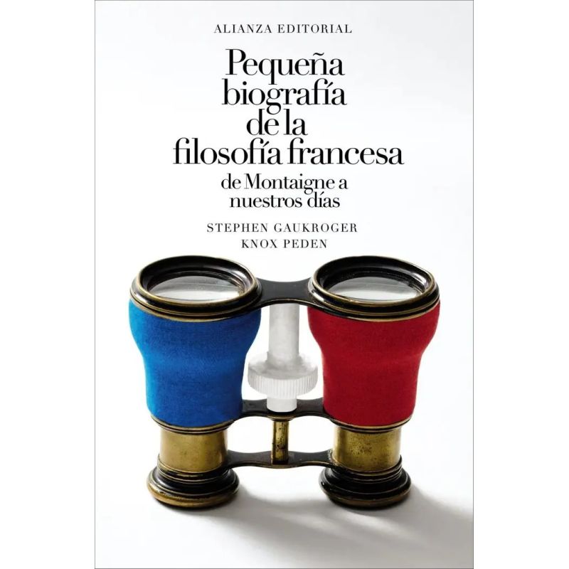 PEQUEÑA BIOGRAFIA DE LA FILOSOFIA FRANCESA - DE MONTAIGNE A NUESTROS DIAS (Nuevo)