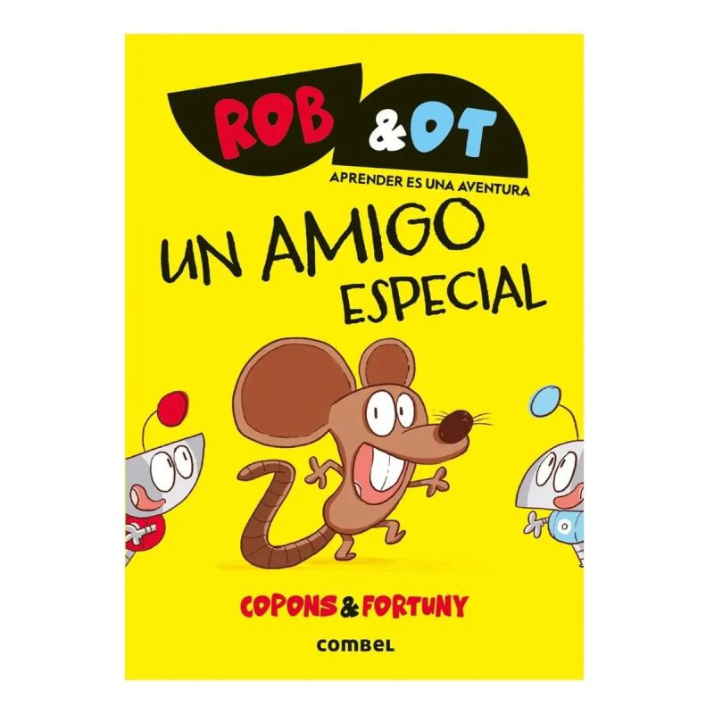 UN AMIGO ESPECIAL - ROB &amp; OT 2 (Nuevo)