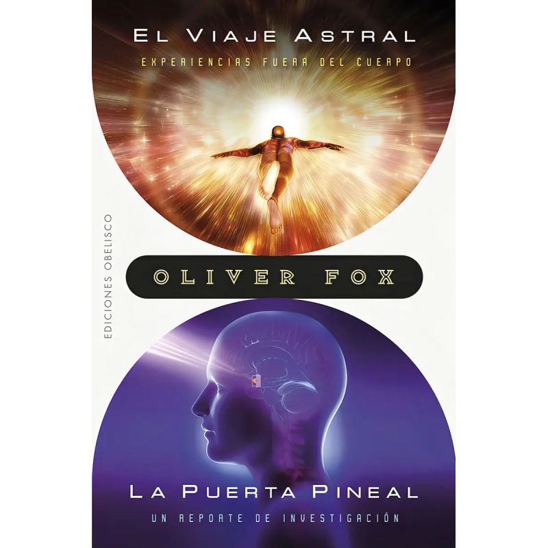 VIAJE ASTRAL, EL / LA PUERTA PINEAL (Nuevo)