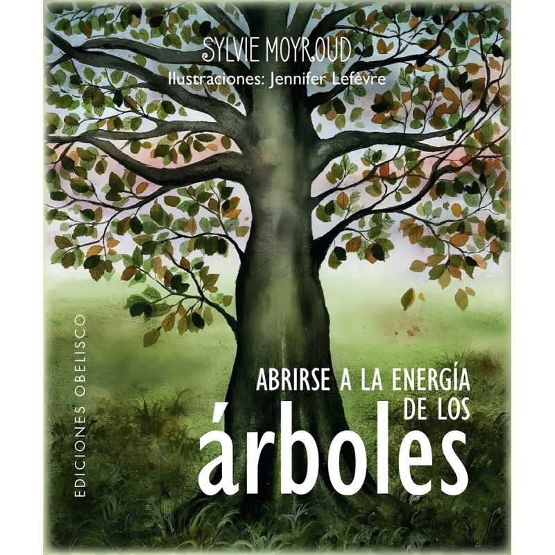 ABRIRSE A LA ENERGIA DE LOS ARBOLES - LIBRO + CARTAS (Nuevo)