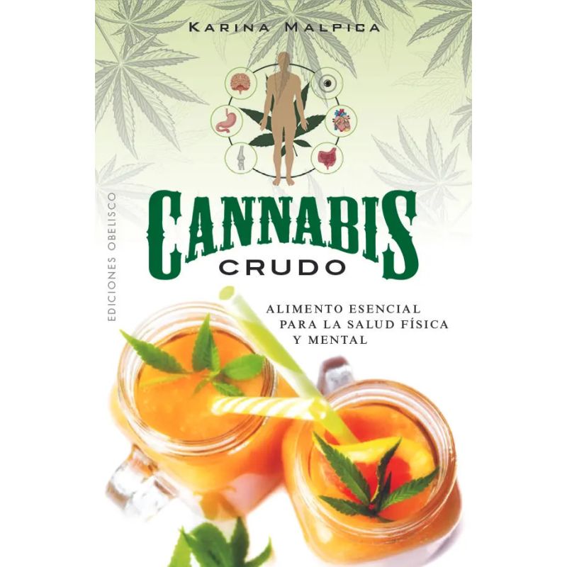 CANNABIS CRUDO - ALIMENTO ESENCIAL PARA LA SALUD FISICA Y MENTAL (Nuevo)