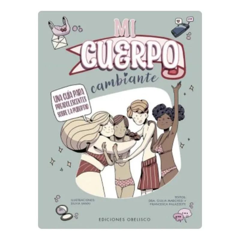 MI CUERPO CAMBIANTE - UNA GUIA PARA PREADOLESCENTES SOBRE LA PUBERTAD - TD (Nuevo)