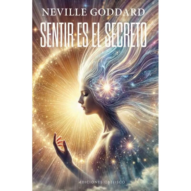 SENTIR ES EL SECRETO (Nuevo)