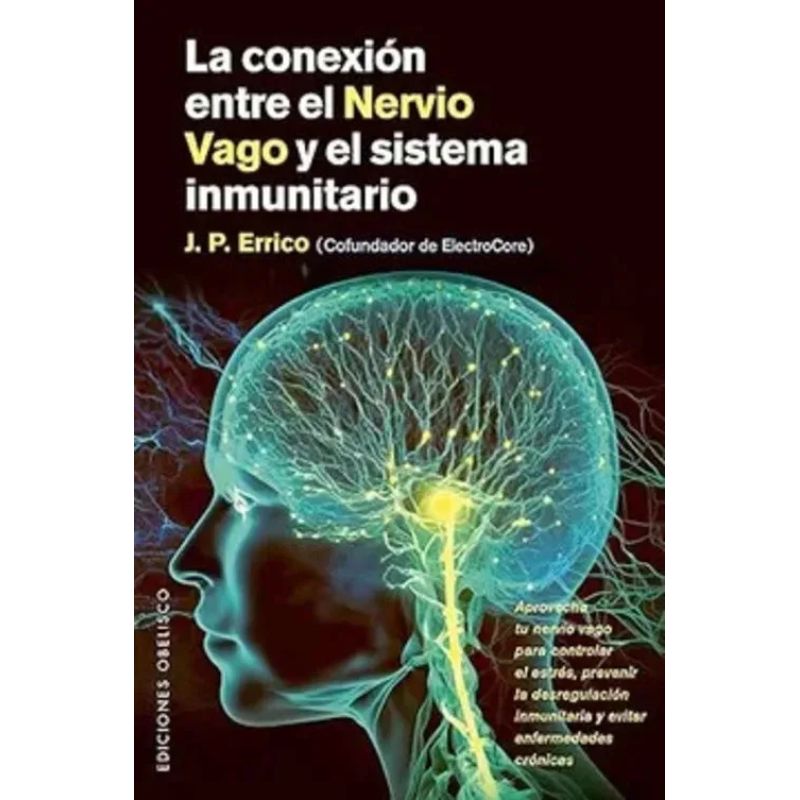 CONEXION ENTRE EL NERVIO VAGO Y EL SISTEMA INMUNITARIO, LA (Nuevo)
