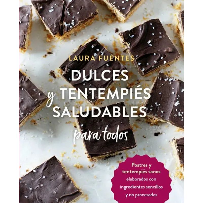 DULCES Y TENTEMPIES SALUDABLES PARA TODOS (Nuevo)