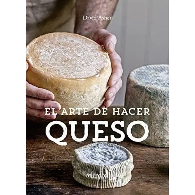 ARTE DE HACER QUESO, EL (Nuevo)