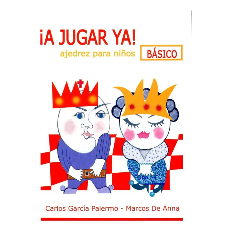 A JUGAR YA -  AJEDREZ PARA NIÑOS - BASICO (Nuevo)