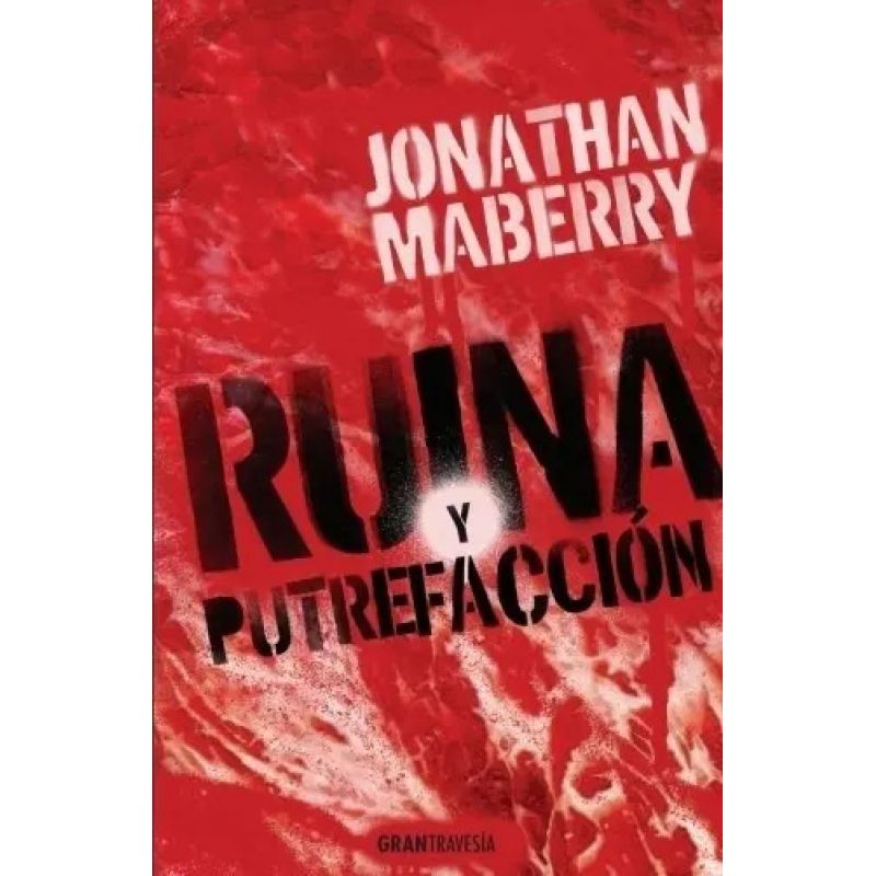 RUINA Y PUTREFACCION (Nuevo)