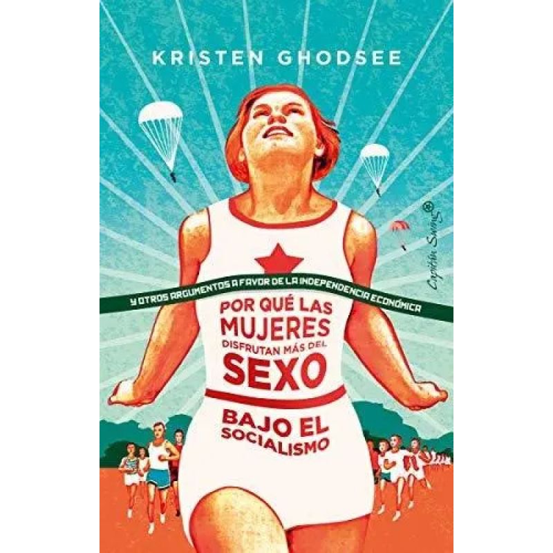 POR QUE LAS MUJERES DISFRUTAN MAS DEL SEXO BAJO EL SOCIALISMO (Nuevo)