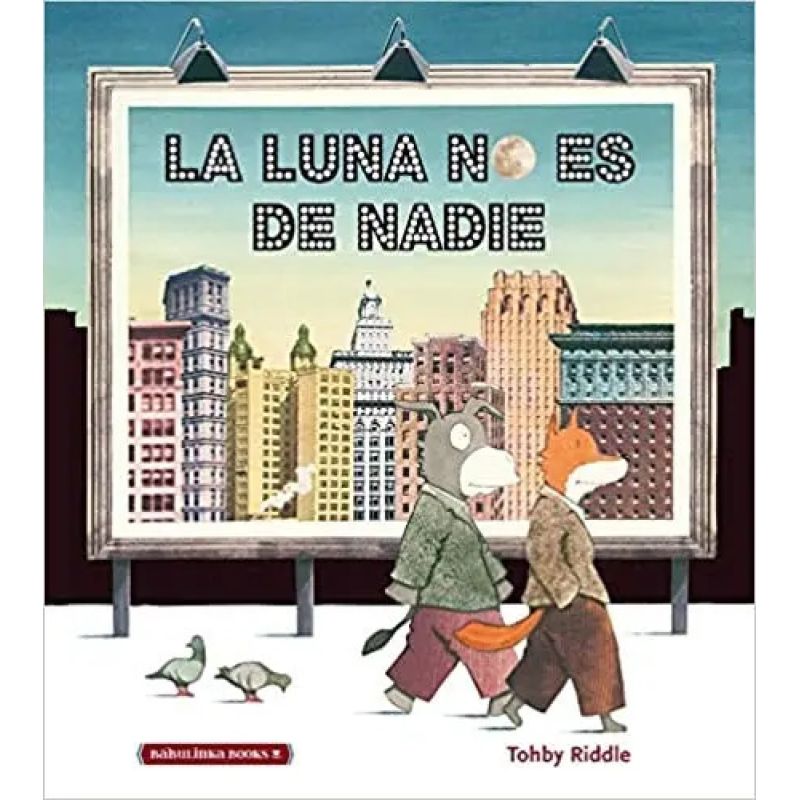 LUNA NO ES DE NADIE, LA (LIBRO ALBUM) (Nuevo)