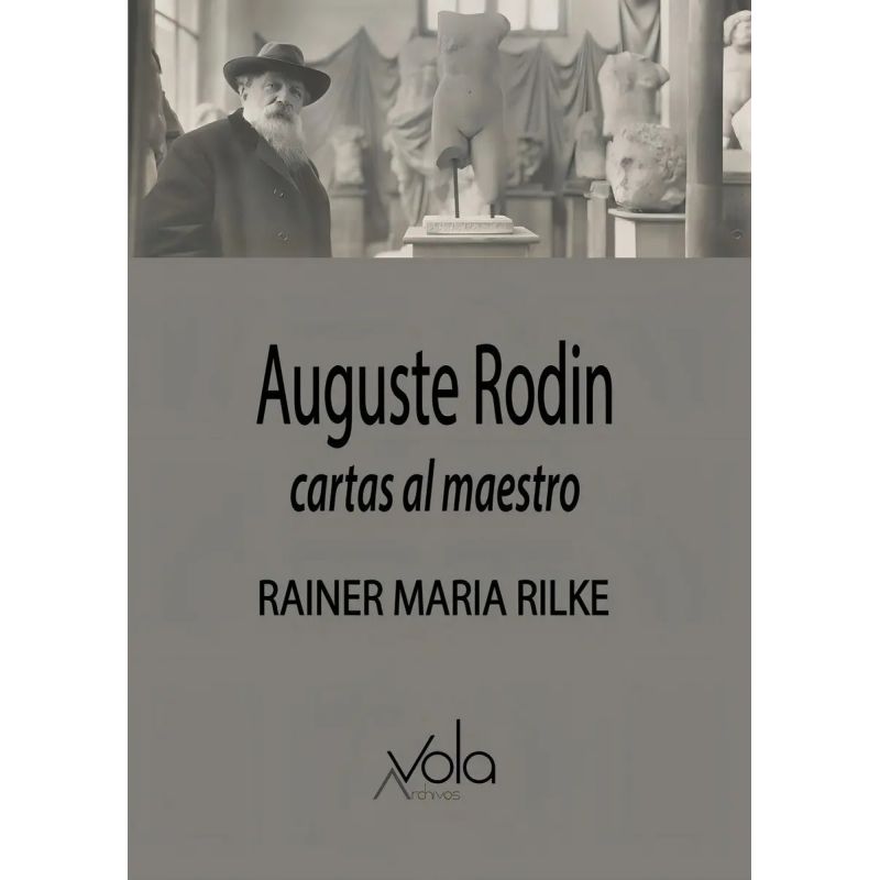 AUGUSTE RODIN - CARTAS AL MAESTRO (Nuevo)