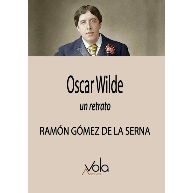 OSCAR WILDE - UN RETRATO (Nuevo)