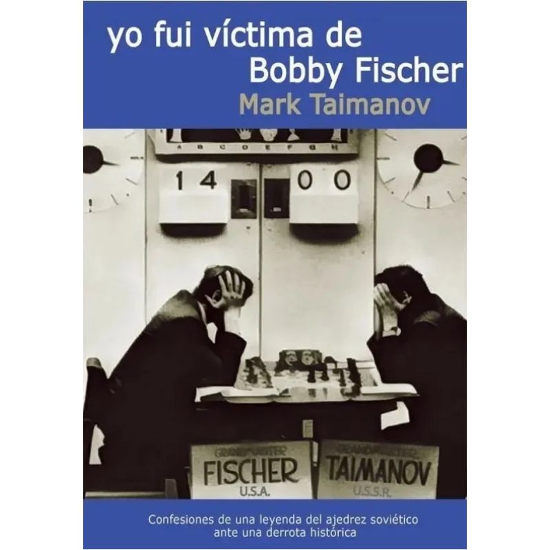 YO FUI VICTIMIA DE BOBBY FISCHER (Nuevo) - Miniatura 2