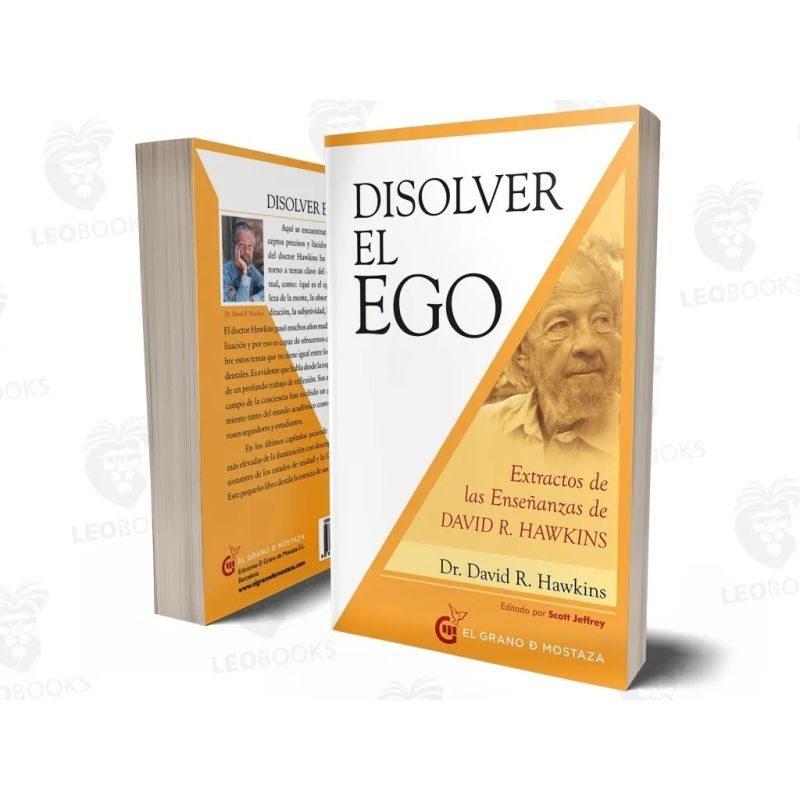 DISOLVER EL EGO - EXTRACTOS DE LA ENSEÑANZAS DE DAVID R. HAWKINS (Nuevo) - Miniatura 2