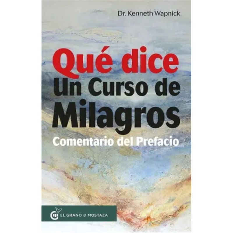 QUE DICE UN CURSO DE MILAGROS - COMENTARIO DEL PREFACIO (Nuevo)