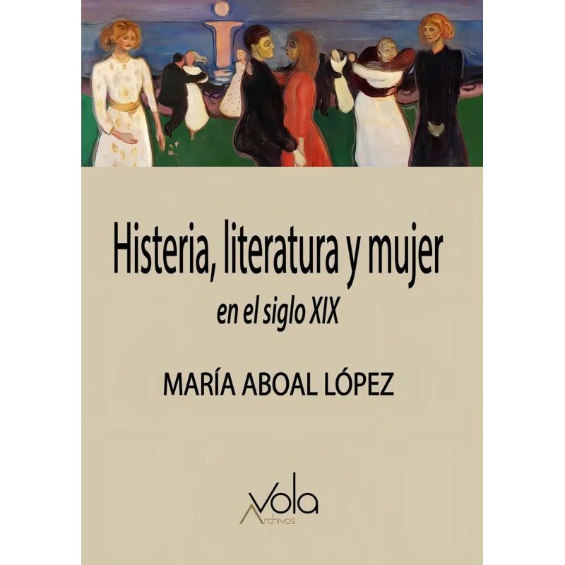HISTERIA, LITERATURA Y MUJER EN EL SIGLO XIX (Nuevo)