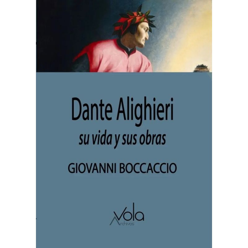 DANTE ALIGHIERI - SU VIDA Y SUS OBRAS (Nuevo)