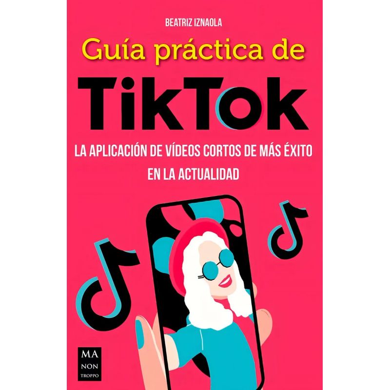GUIA PRACTICA DE TIKTOK (Nuevo)
