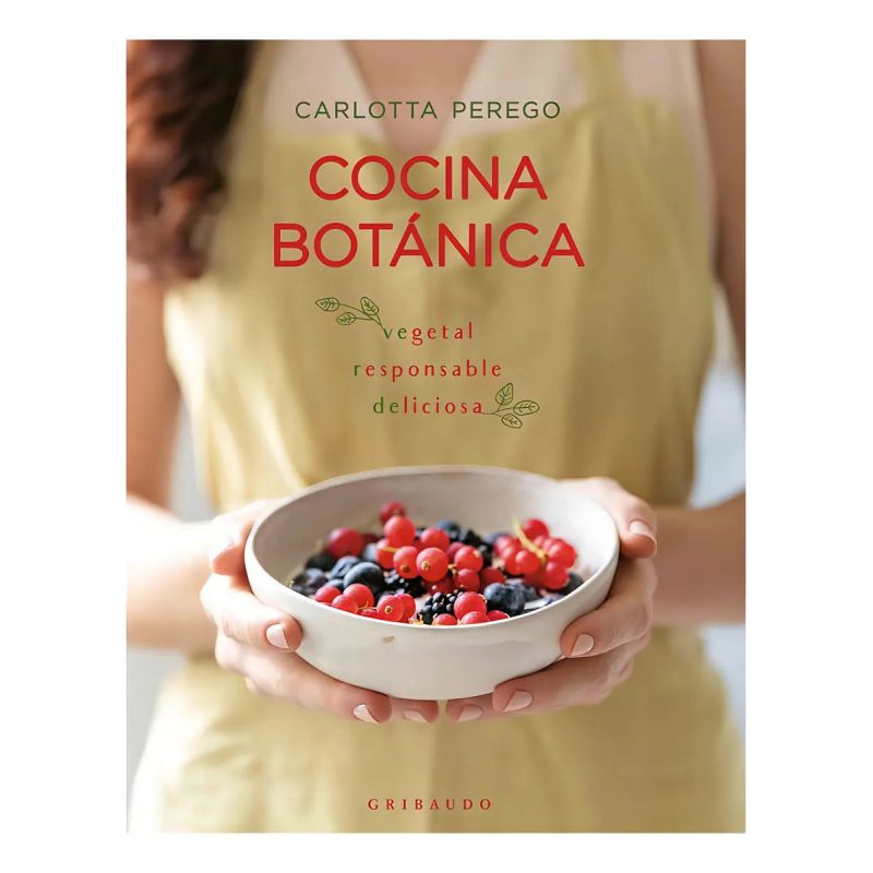 COCINA BOTANICA. VEGETAL, RESPONSABLE, DELICIOSA (Nuevo)