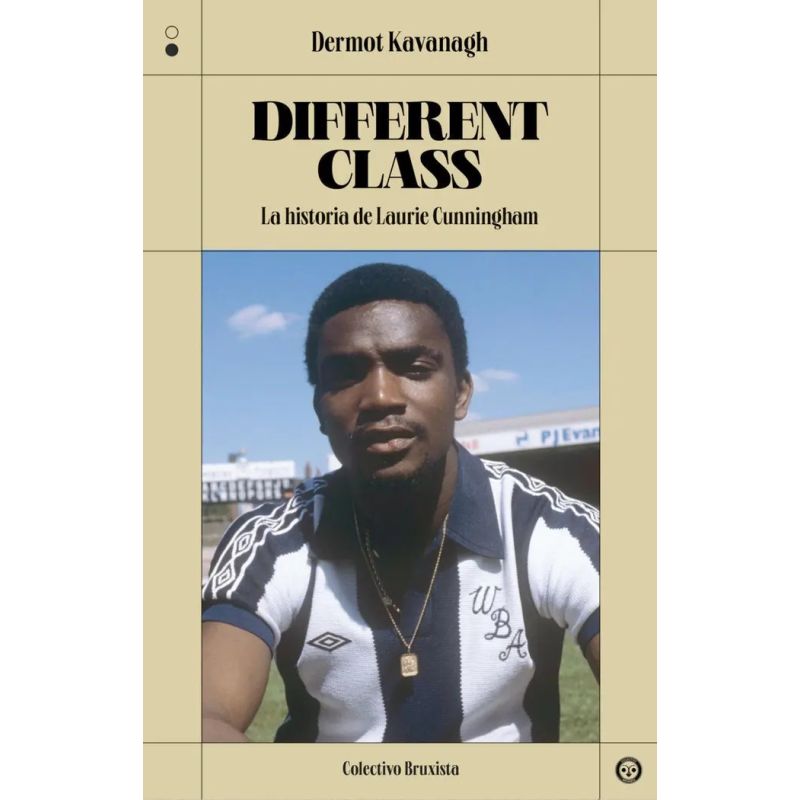 DIFFERENT CLASS - LA HISTORIA DE LAURIE CUNNINGHAM (Nuevo)
