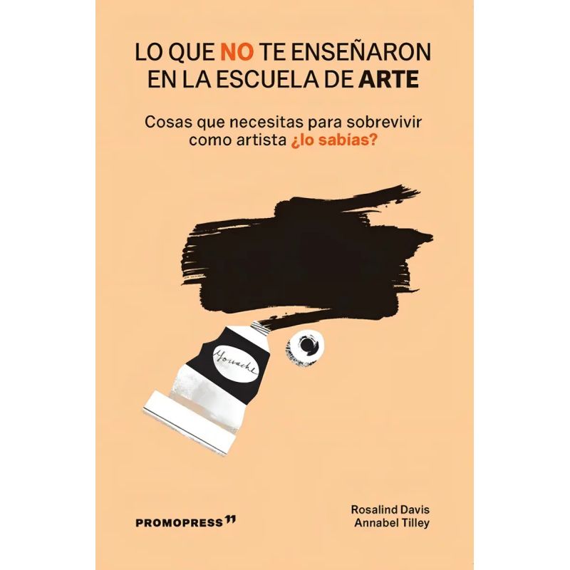 LO QUE NO TE ENSEÑARON EN LA ESCUELA DE ARTE - RUSTICA (Nuevo)