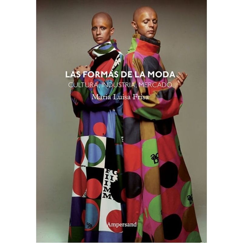 FORMAS DE LA MODA, LAS - ED. ESPAÑOLA (Nuevo)