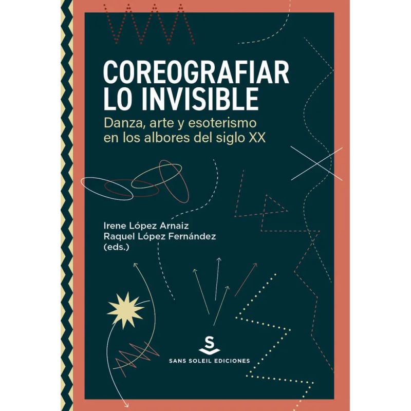 COREOGRAFIAR LO INVISBLE (Nuevo)