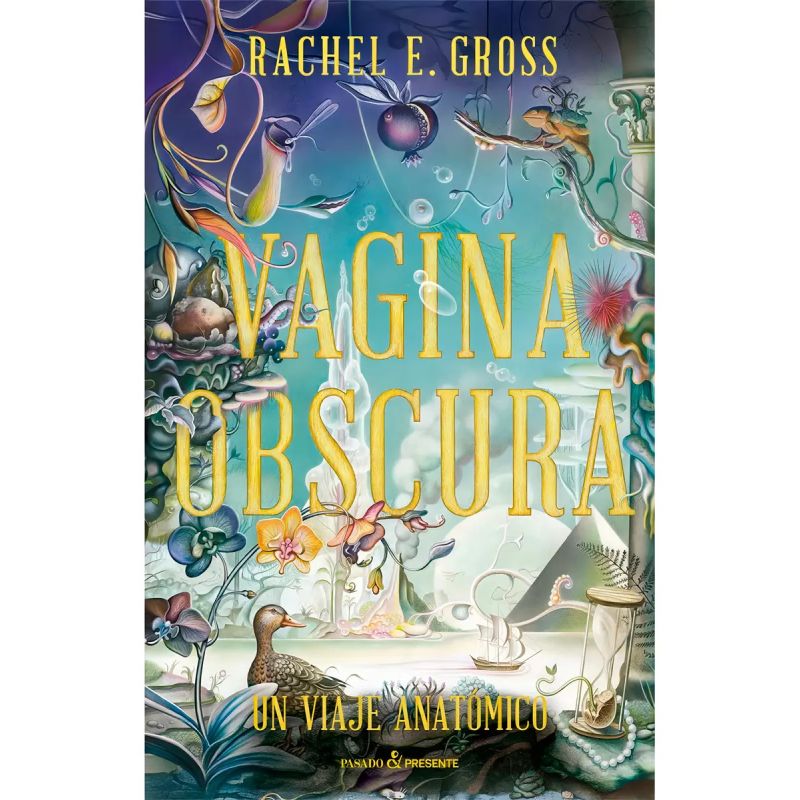 VAGINA OBSCURA - UN VIAJE ANATOMICO (Nuevo)