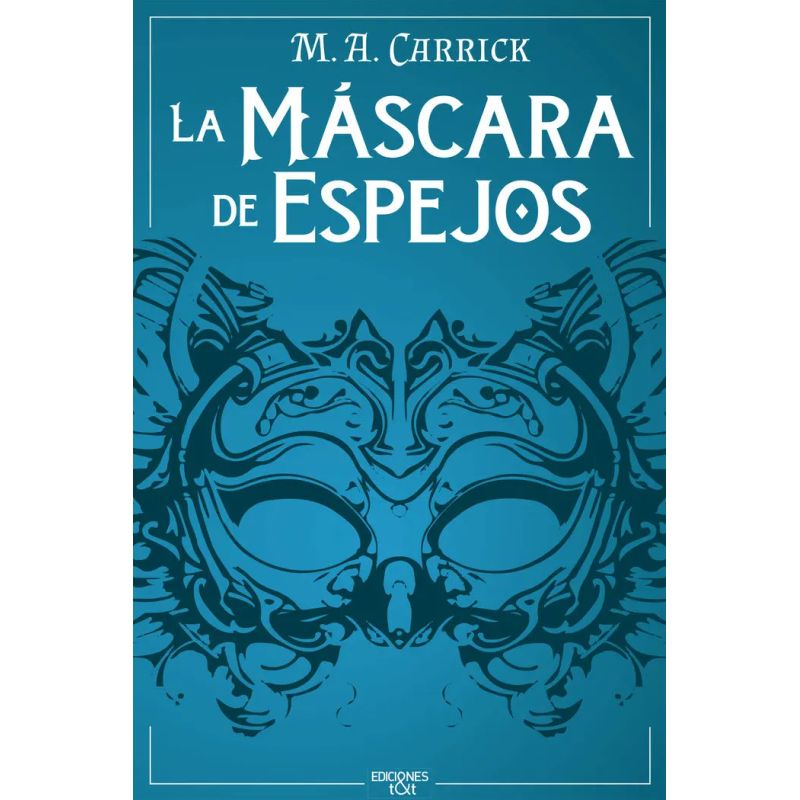 MASCARA DE ESPEJOS, LA - EL GRAJO Y LA ROSA 1 (Nuevo)