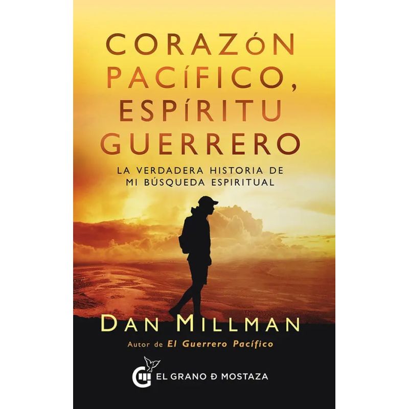 CORAZON PACIFICO ESPIRITU GUERRERO - LA VERDADERA HISTORIA DE MI BUSQUEDA ESPIRITUAL (Nuevo)