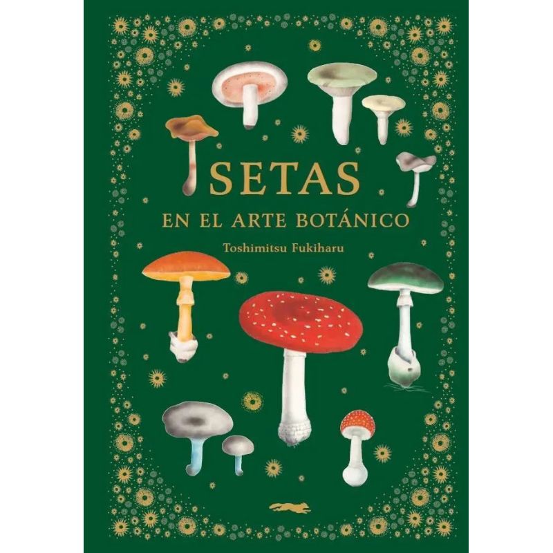 SETAS EN EL ARTE BOTANICO - TD (Nuevo)