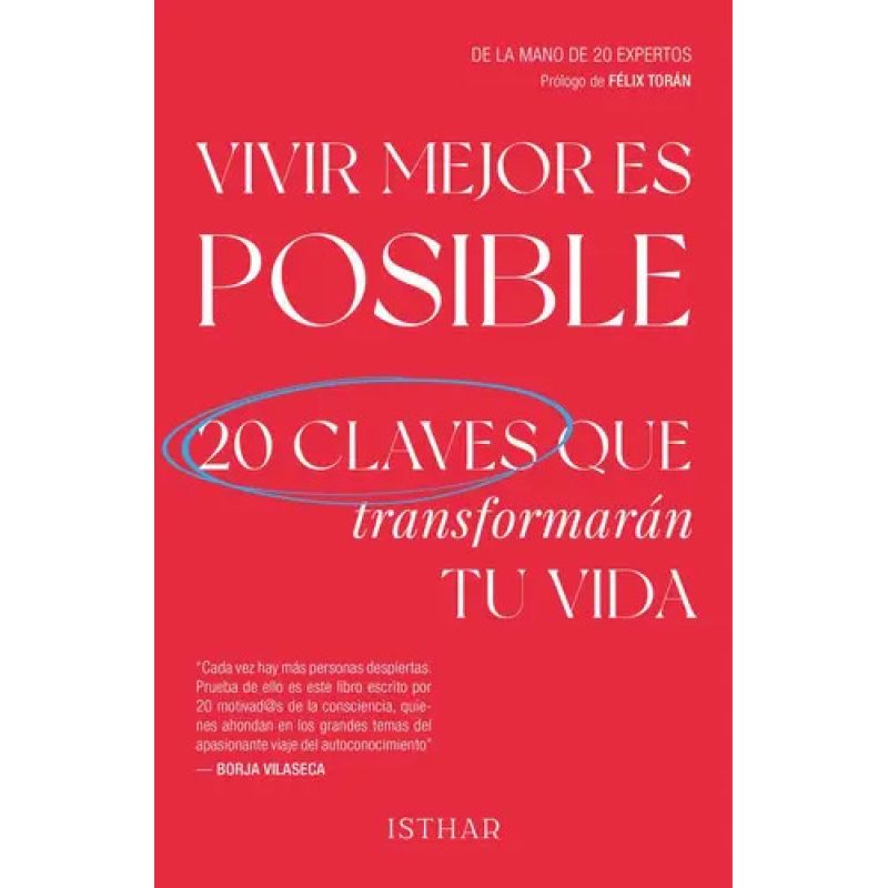 VIVIR MEJOR ES POSIBLE - 20 CLAVES QUE TRANSFORMARAN TU VIDA (Nuevo)
