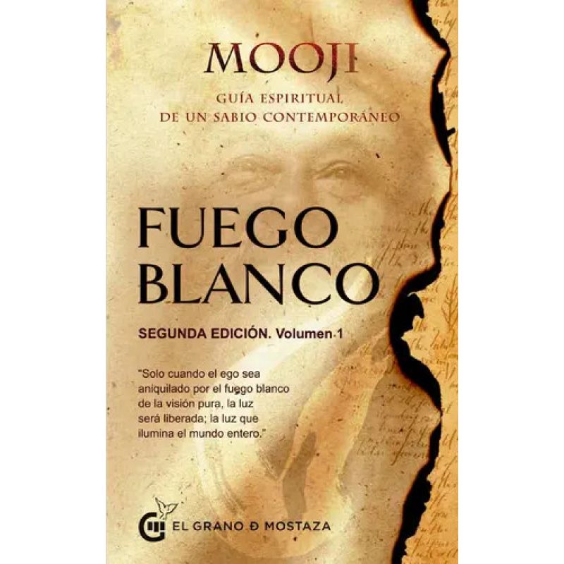 FUEGO BLANCO - GUIA ESPIRITUAL DE UN SABIO CONTEMPORANEO - VOL. 1 - 2/ED. (Nuevo)