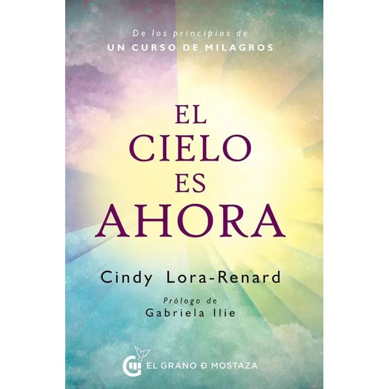 CIELO ES AHORA, EL - DE LOS PRINCIPIOS DE UN CURSO DE MILAGROS (Nuevo) - Miniatura 3
