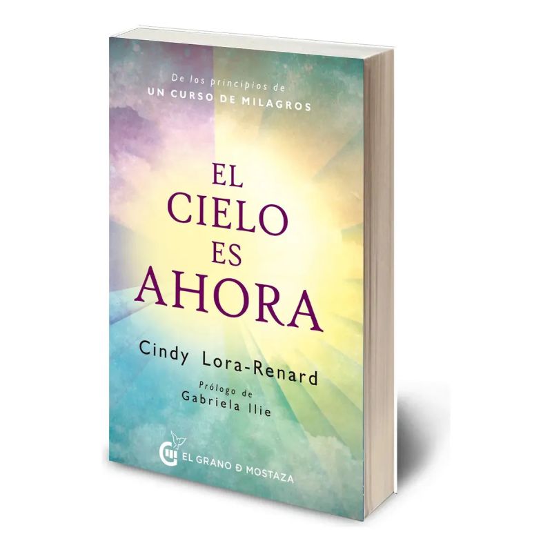 CIELO ES AHORA, EL - DE LOS PRINCIPIOS DE UN CURSO DE MILAGROS (Nuevo) - Miniatura 2