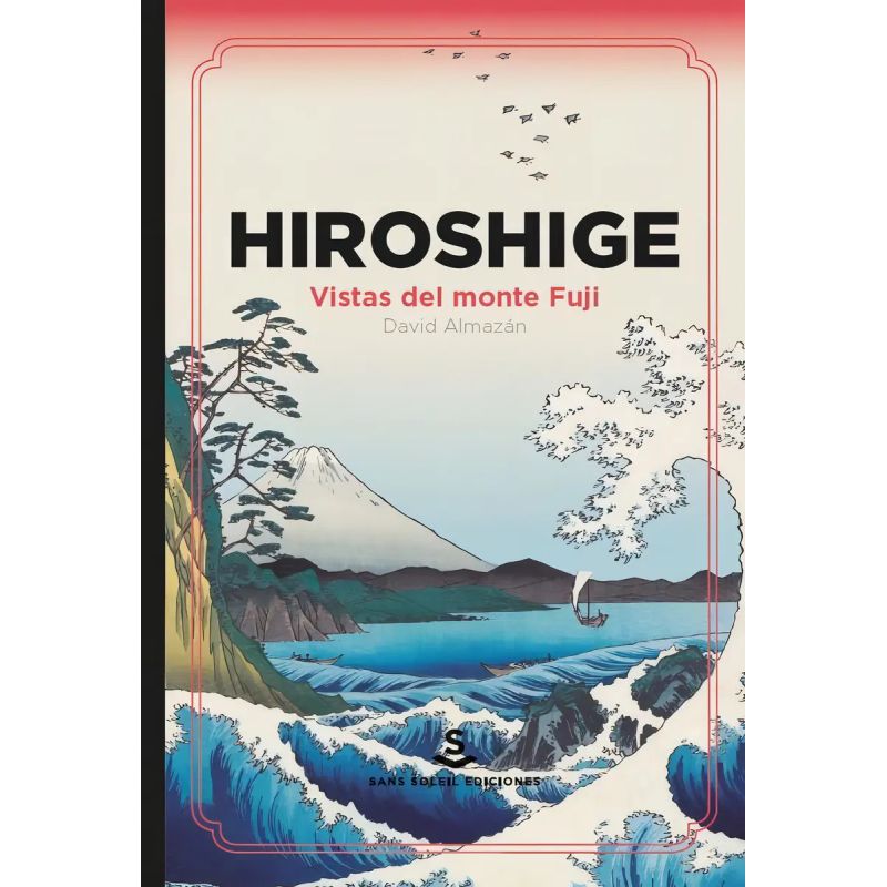 HIROSHIGE - VISTAS DEL MONTE FUJI (Nuevo)