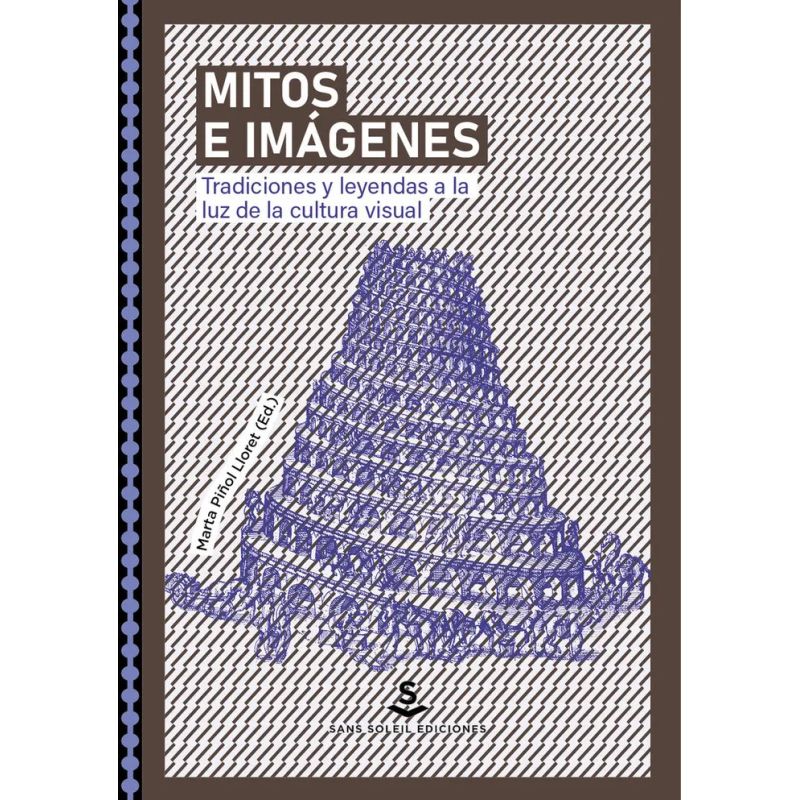 MITOS E IMAGENES - TRADICIONES Y LEYENDAS A LA LUZ DE LA CULTURA VISUAL (Nuevo)
