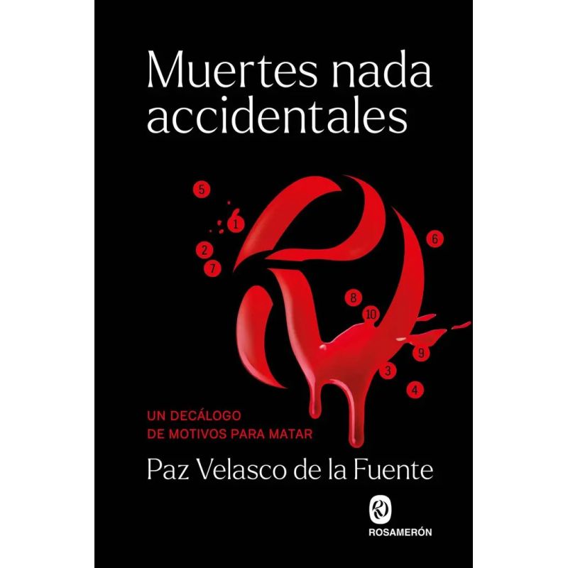 MUERTES NADA ACCIDENTALES - UN DECALOGO DE MOTIVOS PARA MATAR (Nuevo)