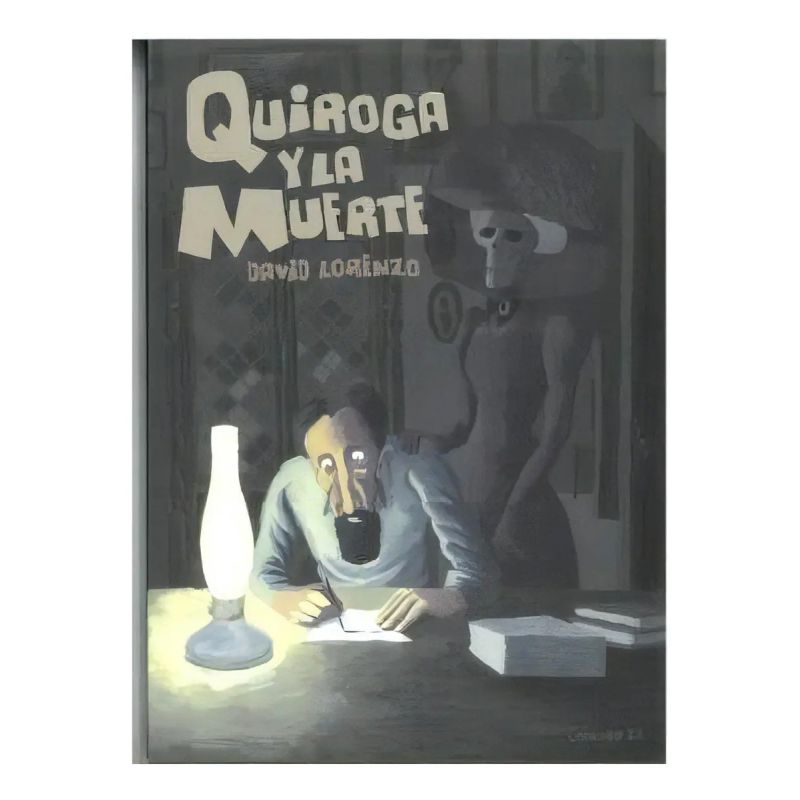QUIROGA Y LA MUERTE (Nuevo)