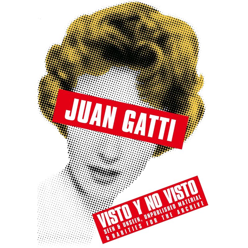 VISTO Y NO VISTO - SEEN &amp; UNSEEN, UNPUBLISHED MATERIAL &amp; RARITIES FOR THE ARCHIVE (Nuevo)