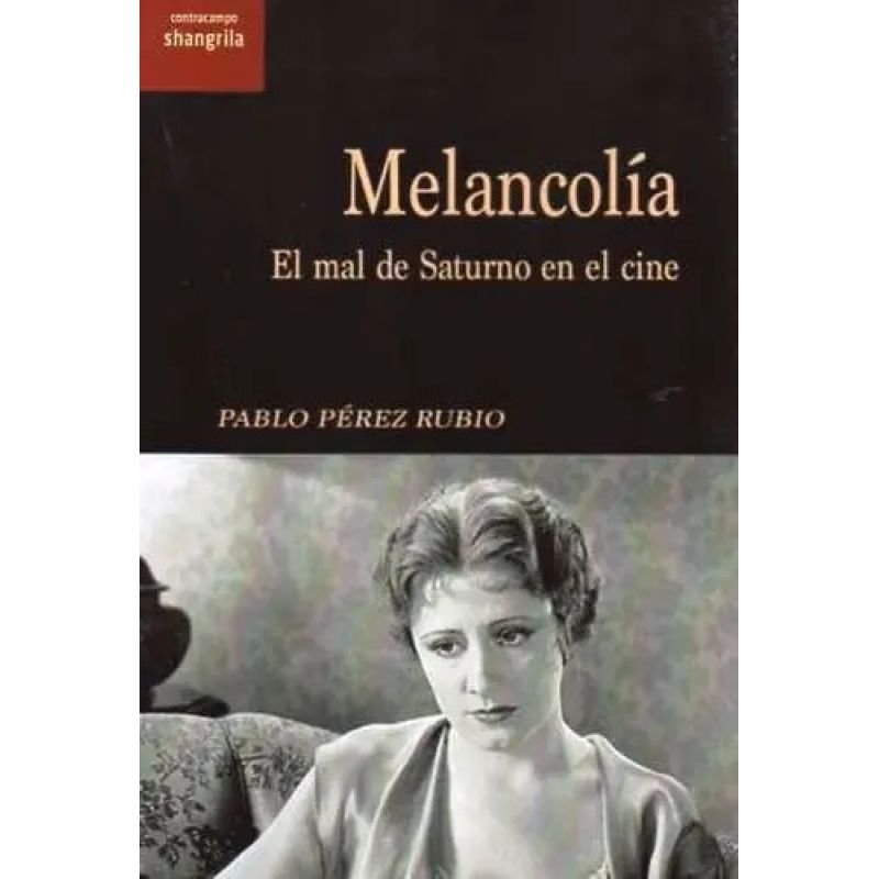 MELANCOLIA - EL MAL DE SATURNO EN EL CINE (Nuevo)